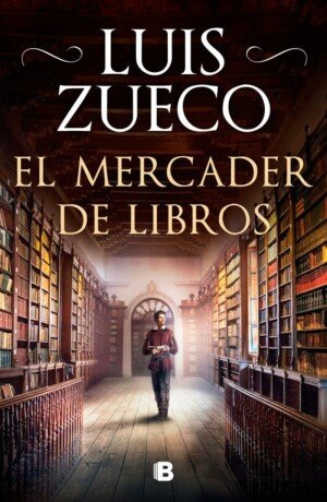 El mercader de libros - Luis Zueco