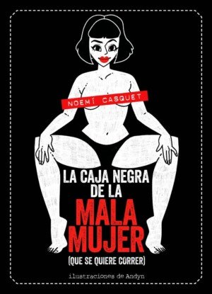 La caja negra de la mala mujer