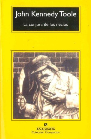 La conjura de los necios - John Kennedy Toole