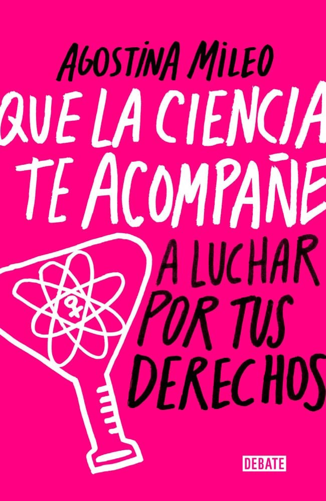 Que la ciencia te acompañe - Agostina Mileo