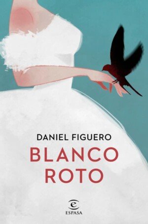 Blanco roto - Daniel Figuero