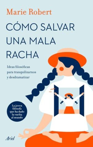 Cómo salvar una mala racha - Marie Robert