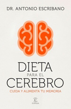 Dieta para el cerebro - Dr. Antonio Escribano