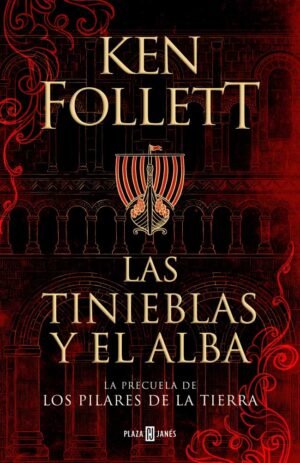 Las tinieblas del alba - Ken Follett