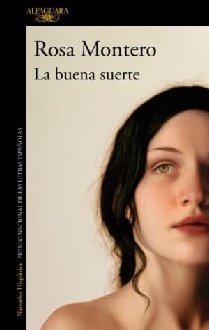 La buena suerte - Rosa Montero